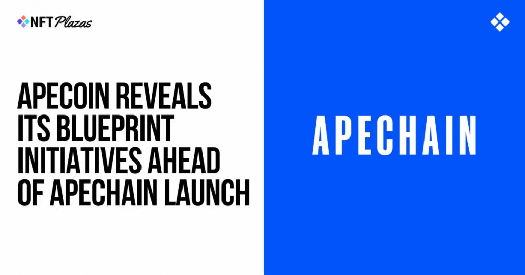 ApeCoin Reveals Blueprint Ahead of ApeChain Launch