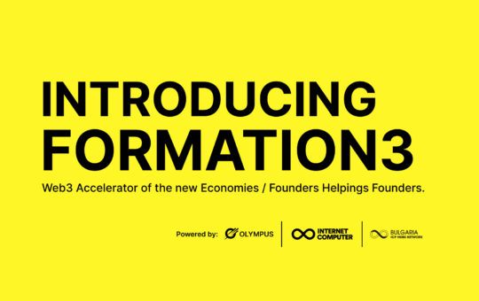 ICP HUB Bulgaria Unveils Formation3:  A Web3 Accelerator of the New Economies