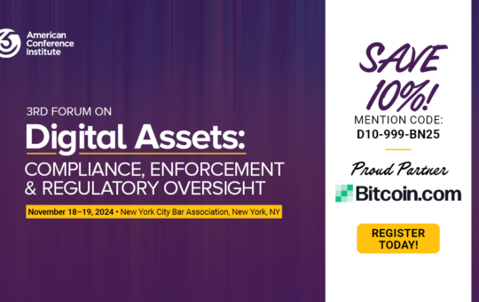 American Conference Institute Is Excited to Announce the 3rd Forum on Digital Assets: Compliance, Enforcement and Regulatory Oversight.