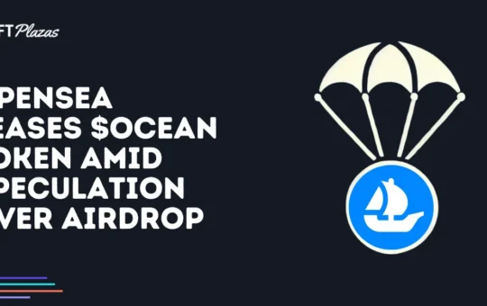 OpenSea Teases $OCEAN Token Amid Speculation Over Airdrop