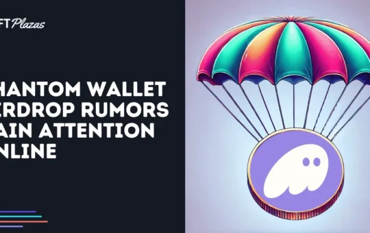 Phantom Wallet Potential Airdrop Rumour Gains Online Attention