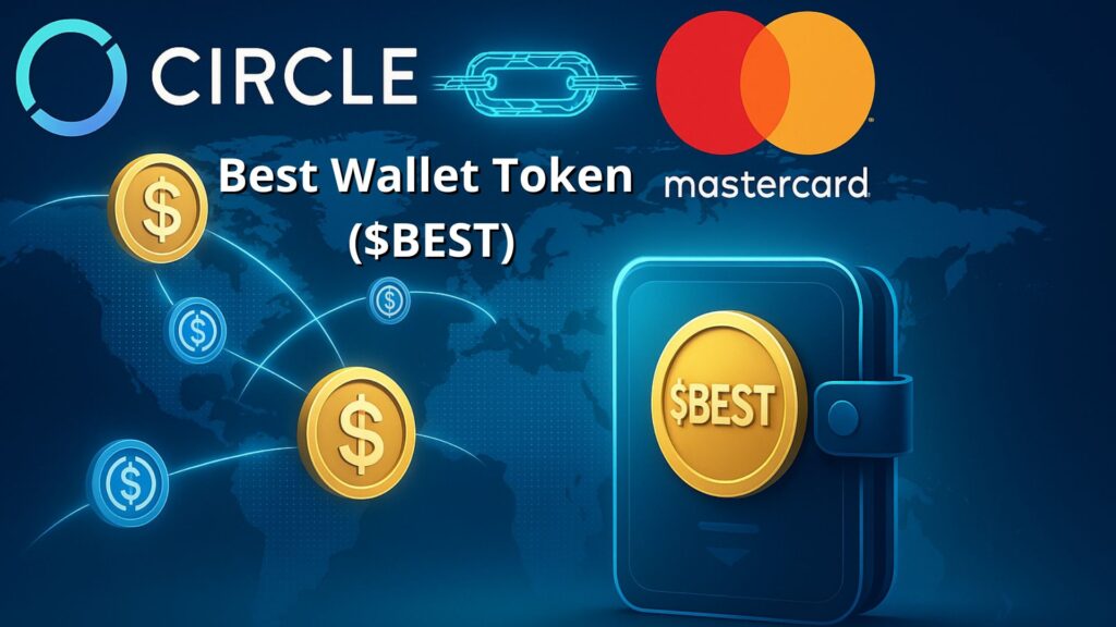 Circle and Mastercard Push USDC Worldwide – Best Wallet Token Could Be the Real Winner