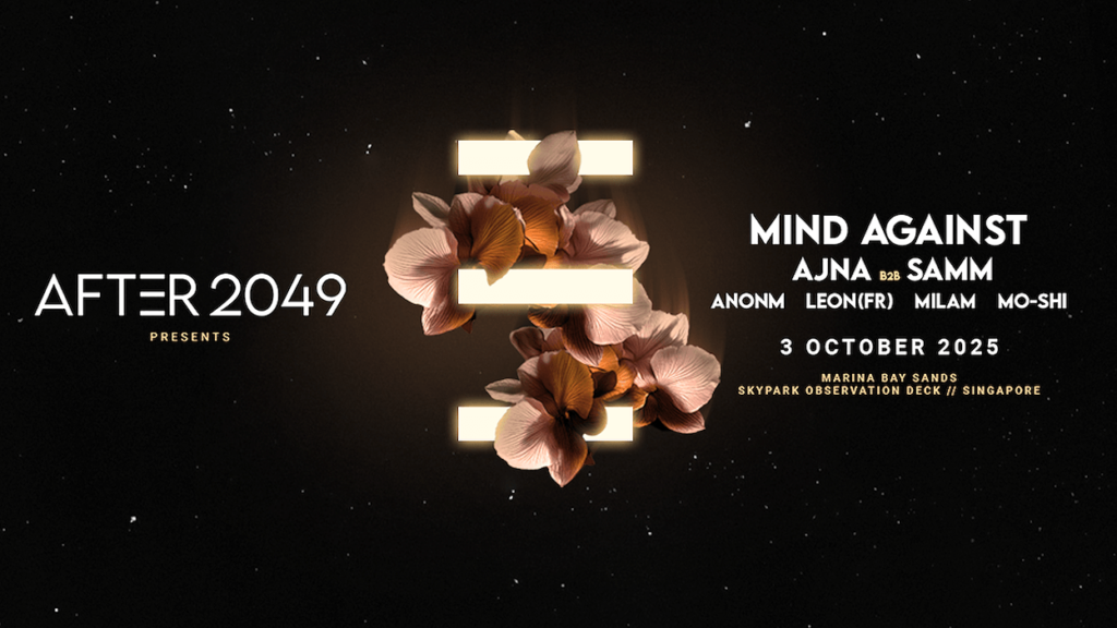 AFTER 2049 Reveals Headliners Mind Against, Ajna and Samm for Singapore Grand Prix Weekend Kickoff