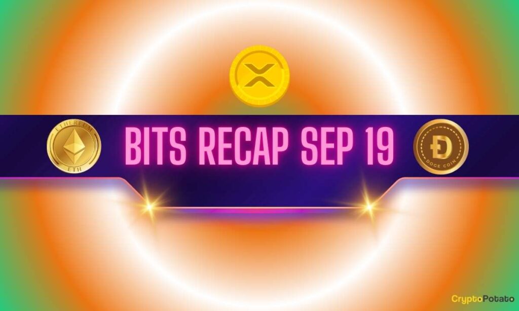 ETH and DOGE Whales Buy Big, XRP Steals the Show: Bits Recap September 19