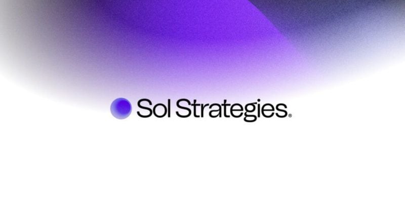 Solana treasury company SOL Strategies seeks $30M CAD to boost Solana operations