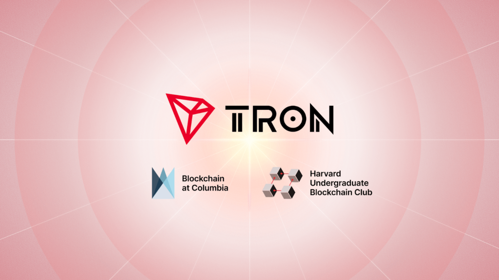TRON DAO Expands Global University Network With New Collaborations at Columbia and Harvard Blockchain Clubs