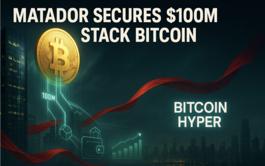 Wall Street's Matador Plans to Buy $100M Bitcoin Dip: $HYPER Is Best Crypto to Buy Now