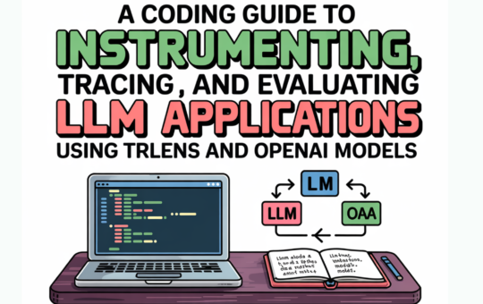 A Coding Guide to Instrumenting, Tracing, and Evaluating LLM Applications Using TruLens and OpenAI Models