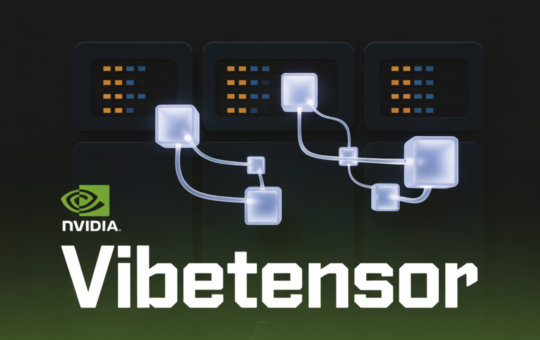 NVIDIA AI Release VibeTensor: An AI Generated Deep Learning Runtime Built End to End by Coding Agents Programmatically