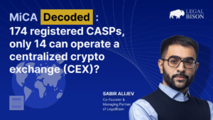 174 Registered CASPs, but Only 14 Can Operate a Centralized Crypto Exchange (CEX)? – Legal Bitcoin News