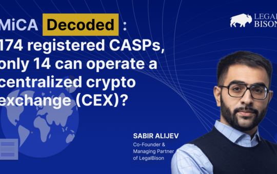 174 Registered CASPs, but Only 14 Can Operate a Centralized Crypto Exchange (CEX)? – Legal Bitcoin News