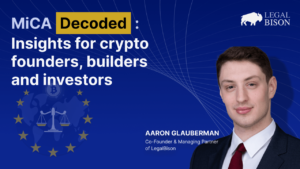 MiCA Decoded: Experts Share Unique Insights for Crypto Founders, Builders and Investors