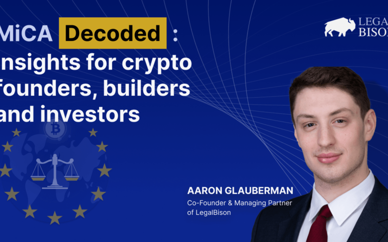 MiCA Decoded: Experts Share Unique Insights for Crypto Founders, Builders and Investors