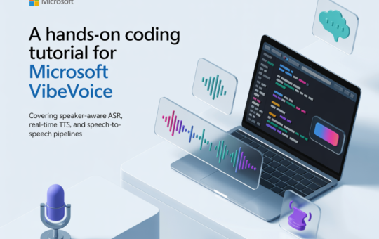 A Hands-On Coding Tutorial for Microsoft VibeVoice Covering Speaker-Aware ASR, Real-Time TTS, and Speech-to-Speech Pipelines