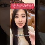 Justin Sun Got Blacklisted By Trump: $75M Gone? #crypto #cryptonews #btc #trump#wlfi#defi #shorts