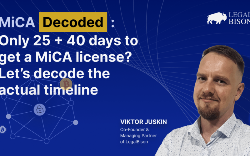 Only 25 + 40 Days to Get a MiCA License? Let’s Decode the Actual Timeline – Legal Bitcoin News