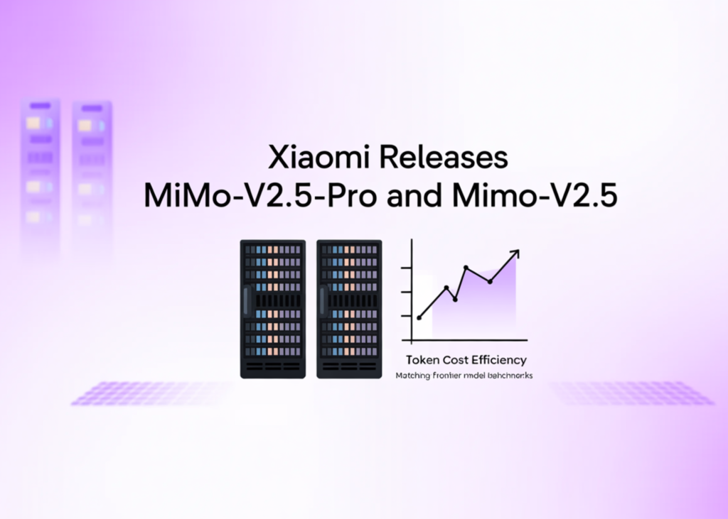 Xiaomi Releases MiMo-V2.5-Pro and MiMo-V2.5: Matching Frontier Model Benchmarks at Significantly Lower Token Cost