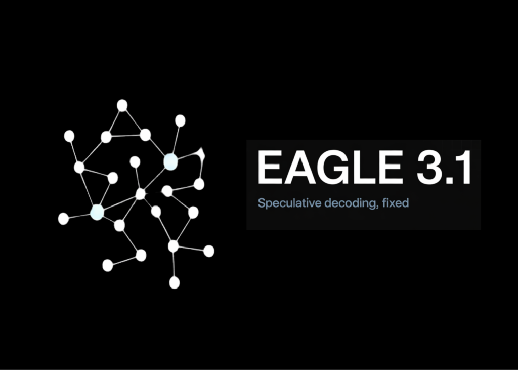 Meet EAGLE 3.1: The Speculative Decoding Algorithm That Fixes Attention Drift in LLM Inference