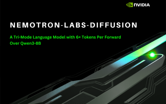 NVIDIA AI Releases Nemotron-Labs-Diffusion: A Tri-Mode Language Model with 6× Tokens Per Forward Over Qwen3-8B