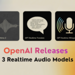 OpenAI Releases Three Realtime Audio Models: GPT-Realtime-2, GPT-Realtime-Translate, and GPT-Realtime-Whisper in the Realtime API