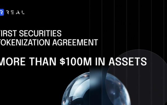 REAL Finance Signs First Securities Tokenization Agreement, Activating Institutional Pipeline of More Than $100 Million