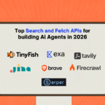 Top Search and Fetch APIs for Building AI Agents in 2026: Tools, Tradeoffs, and Free Tiers
