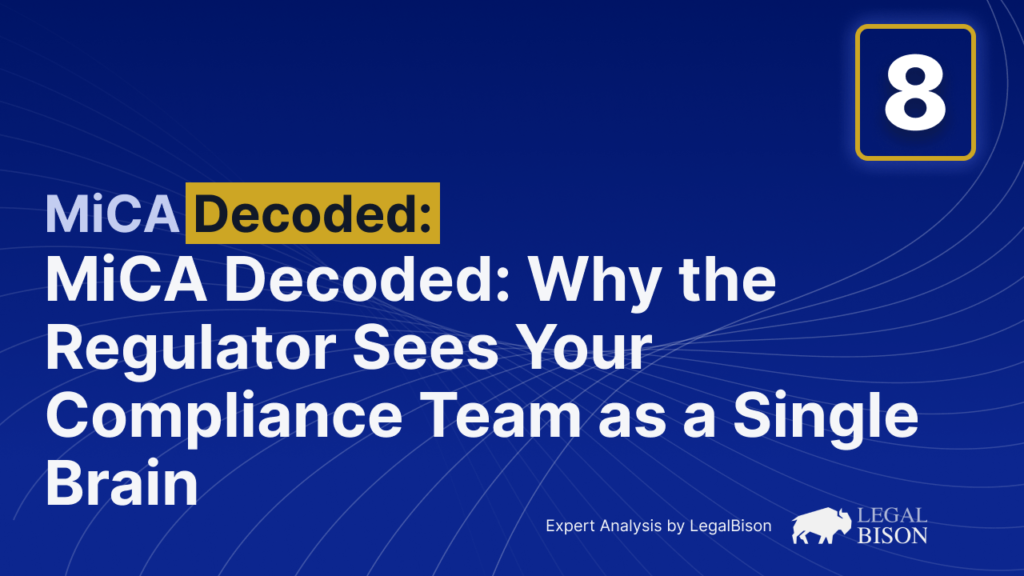 Why the Regulator Sees Your Compliance Team as a Single Brain