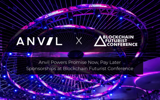 Anvil Powers Promise Now, Pay Later Sponsorships at Blockchain Futurist Conference – Bitcoin News