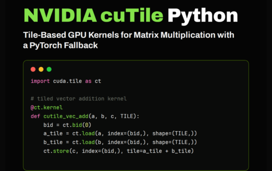NVIDIA cuTile Python Tutorial: Building Tiled GPU Kernels for Vector Addition, Matrix Addition, and Matrix Multiplication in Colab