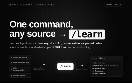 Nous Research Adds /learn to Hermes Agent's Skills System, Capturing Workflows as Slash Commands Without Hand-Writing SKILL.md
