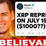 XRP TO BE REPRICED ON JULY 15TH?!?!! (THIS IS UNBELIEVABLE)