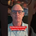 $5 Trillion + Headed For Crypto #xrp #crypto @digitalassetinvestor