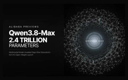 Alibaba Previews Qwen3.8-Max, a 2.4 Trillion-Parameter Multimodal Model, Days After Moonshot's Kimi K3 Open-Weight Launch