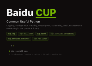 CUP (Common Useful Python): Building Reliable Python Workflows with Baidu's Utility Toolkit