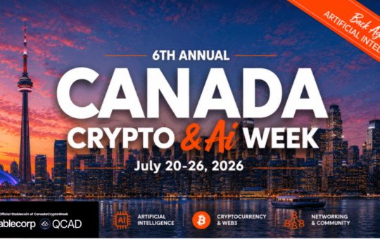 Canada Crypto Week Returns July 20–26, Celebrating the Future of Web3, Digital Assets and AI