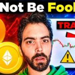 Crypto Holders: You’re Walking Into A TRAP!