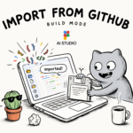 Google AI Studio Adds ‘Import from GitHub’ to Build Mode, Turning an Existing Repo Into an Editable, Deployable App