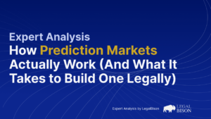 How Prediction Markets Actually Work (And What It Takes to Build One Legally)