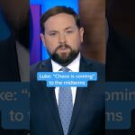 Luke: ‘Chaos is coming’ to the midterms