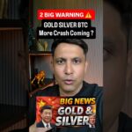 ⚠️ Urgent – 2 Big Warning ! More Crash in Gold Silver Bitcoin & What to do ?