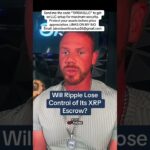 Why Ripple May Not Control Its XRP Escrow Forever