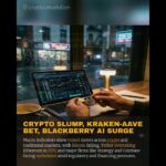 Crypto Slump, Kraken-aave Bet, Blackberry Ai Surge | #cryptonews #shorts