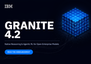 IBM Releases Granite 4.2: Bringing Native Reasoning and Agentic RL to Open Enterprise Models