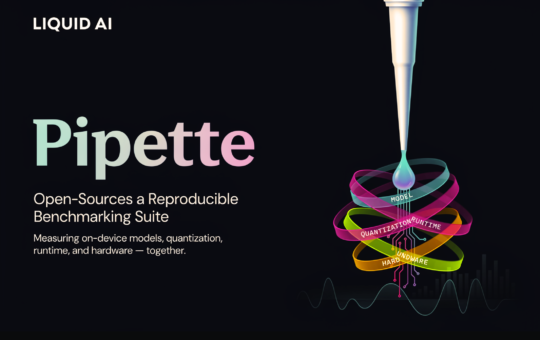 Liquid AI Open-Sources Pipette: A Reproducible Benchmarking Suite That Measures On-Device Models, Quantization, Runtime and Hardware Together