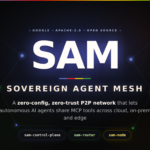 Meet SAM (Sovereign Agent Mesh): A Zero-Config, Zero-Trust P2P Network for AI Agents