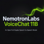 NVIDIA Releases NemotronLabs VoiceChat 11B: An Open Full-Duplex Speech-to-Speech Model with ~450 ms Turn-Taking and Live Tool Calling