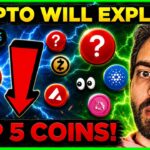5 Crypto Coins will 10x in 30 Days! (Watch Before I Delete)