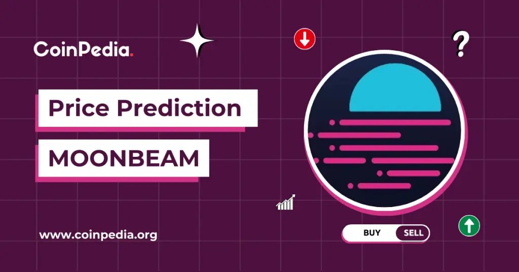 Moonbeam (GLMR) Price Prediction 2026, 2027-2030