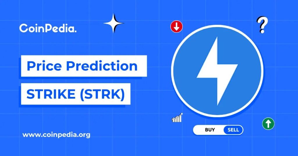 Strike (STRK) Price Prediction 2026, 2027-2030
