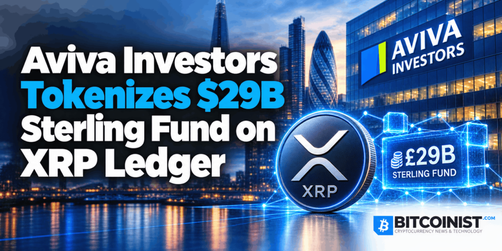 Aviva Investors Tokenizes $29B Sterling Fund on XRP Ledger